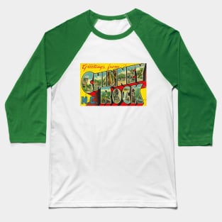 Greetings from Chimney Rock, North Carolina - Vintage Large Letter Postcard Baseball T-Shirt